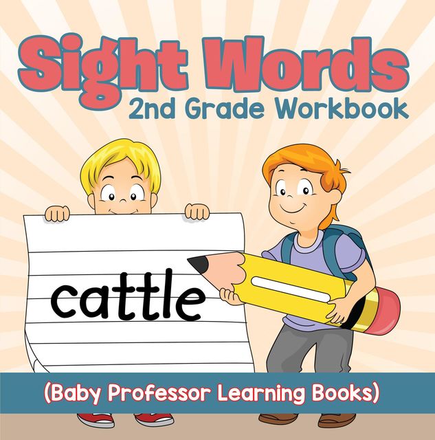 Sight Words 2nd Grade Workbook (Baby Professor Learning Books), Baby Professor