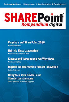 SharePoint Kompendium - Bd. 13, Thomas Roth, Veikko Krypzcyk, Olena Bochkor, Marc André Zhou, Judith Andresen, Michael Greth