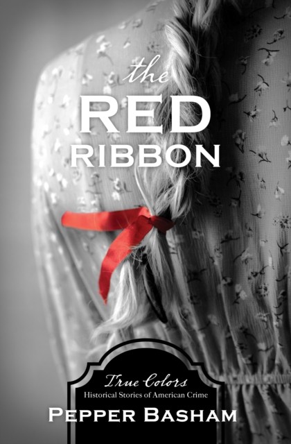 Red Ribbon, Pepper Basham