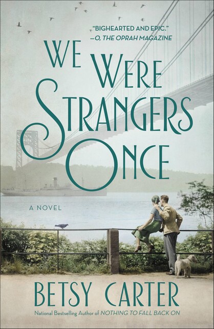 We Were Strangers Once, Betsy Carter