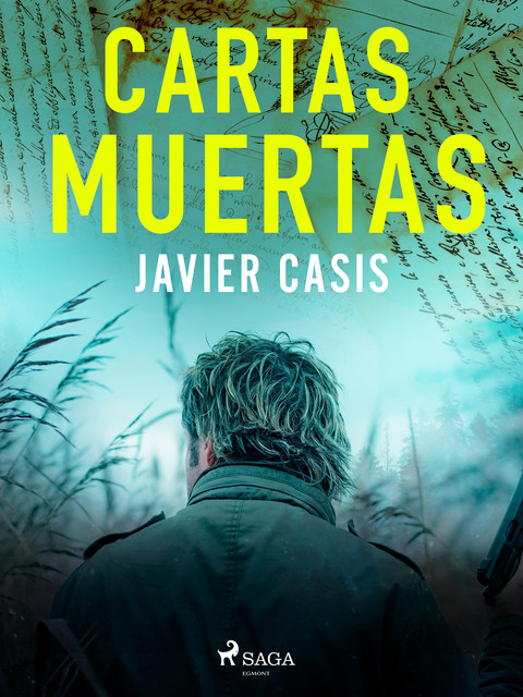 Cartas muertas, Javier Casis