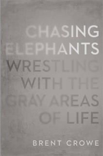 Chasing Elephants, Brent Crowe