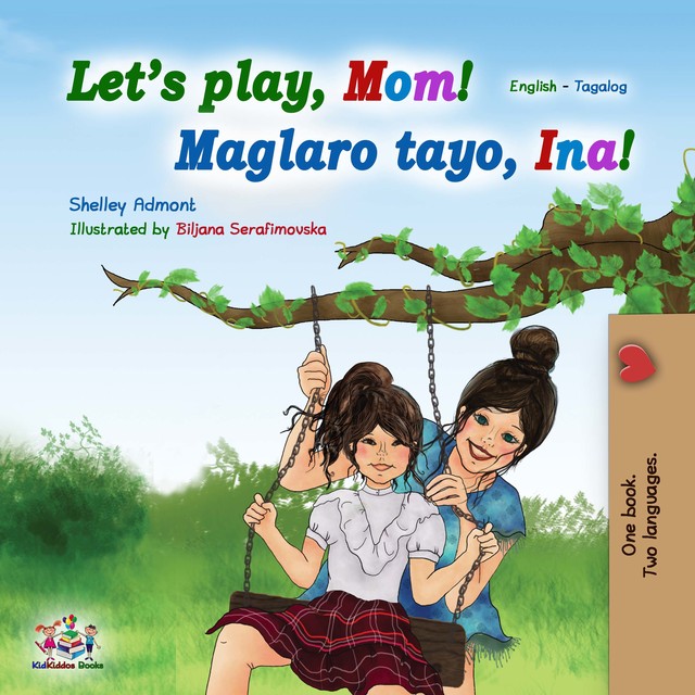 Let’s Play, Mom! Maglaro tayo, Ina, KidKiddos Books, Shelley Admont