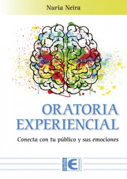 Oratoria Experiencial, Nuria Neira