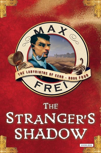 The Stranger's Shadow, Max Frei