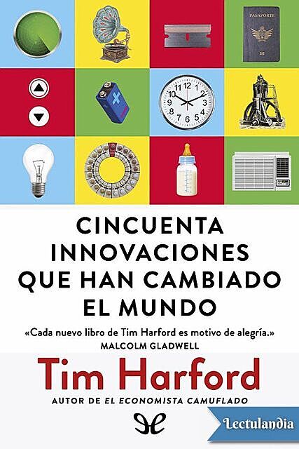 Cincuenta innovaciones que han cambiado el mundo, Tim Harford