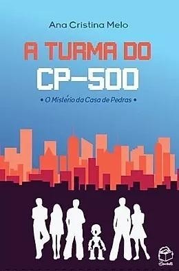 A Turma do CP-500, Ana Cristina Melo