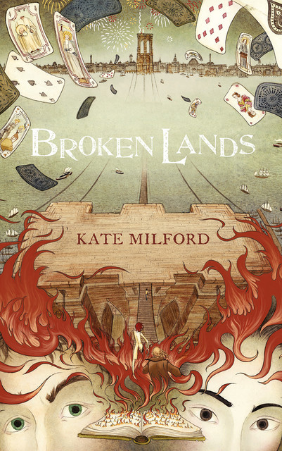 Broken Lands, Kate Milford