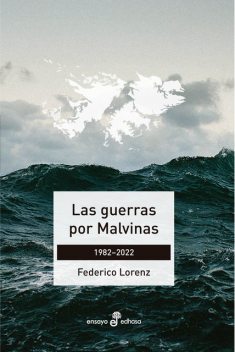 Las guerras por Malvinas, Federico Lorenz