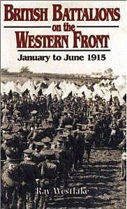 British Battalions on the Western Front, Ray Westlake