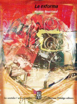 La Exforma, Nicolas Bourriaud