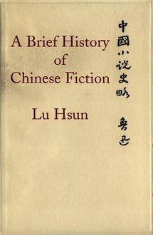 A Brief History of Chinese Fiction, Lu Hsun