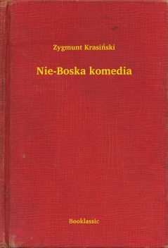Nie-Boska komedia, Zygmunt Krasiński