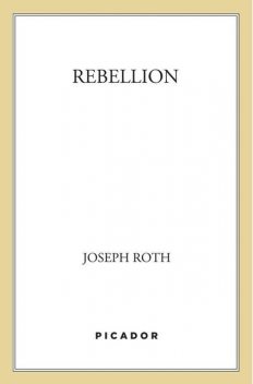 Rebellion, Joseph Roth