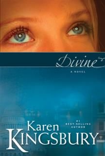 Divine, Karen Kingsbury