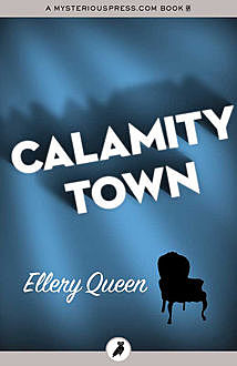 Calamity Town, Ellery Queen