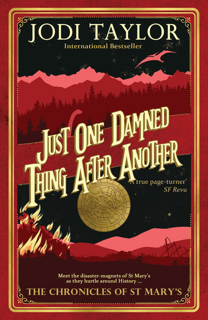 Just One Damned Thing After Another, Jodi Taylor