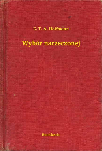 Wybór narzeczonej, E.T.A.Hoffmann