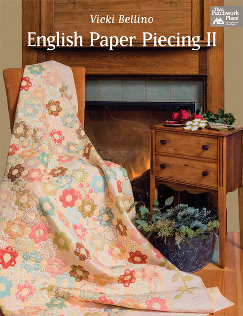 English Paper Piecing II, Vicki Bellino