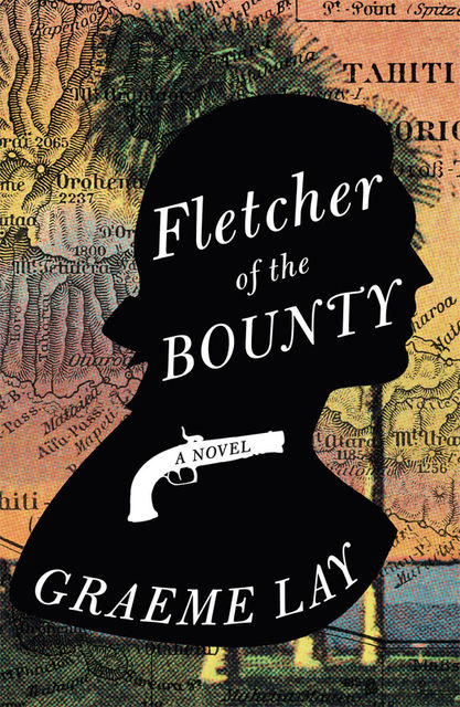 Fletcher of the Bounty, Graeme Lay