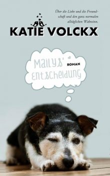 Mailys' Entscheidung, Katie Volckx