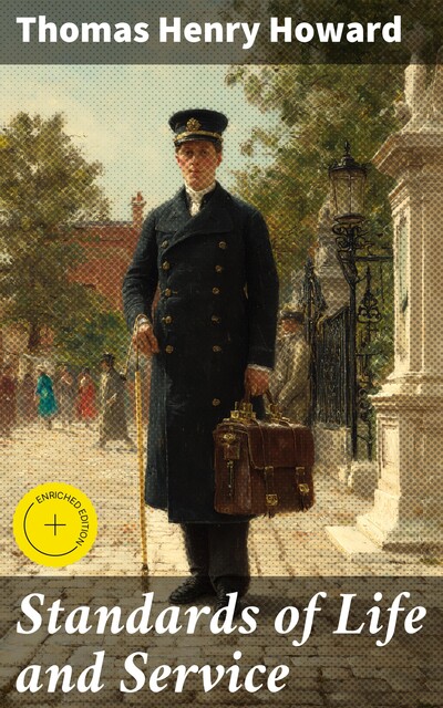 Standards of Life and Service, Thomas Henry Howard