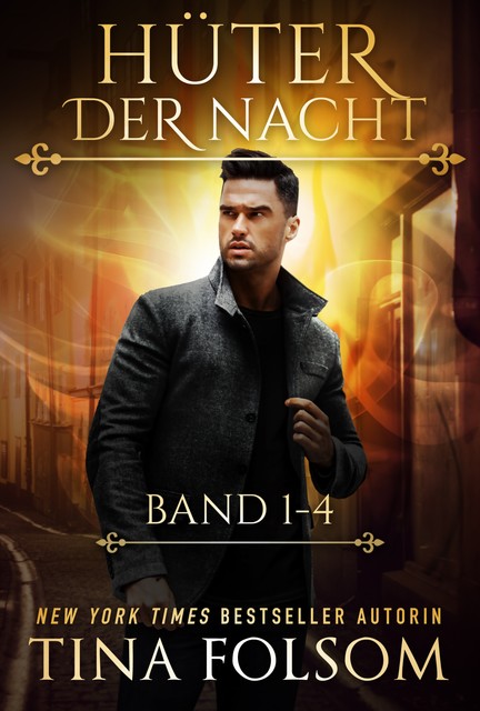 Hüter der Nacht (Band 1 – 4), Tina Folsom