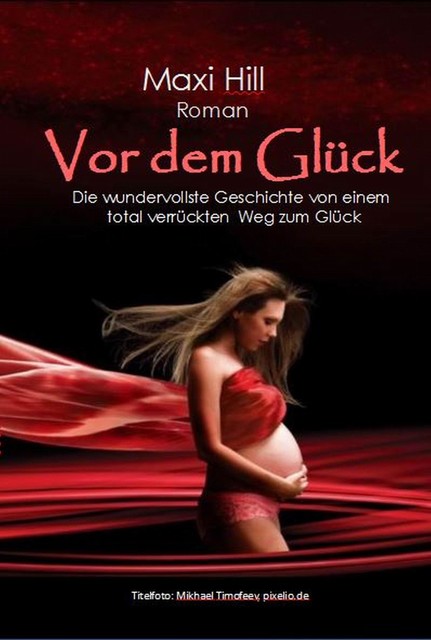 Vor dem Glück, Maxi Hill