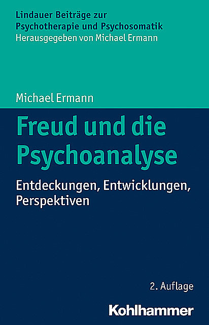 Freud und die Psychoanalyse, Michael Ermann