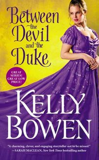 Between the Devil and the Duke (A Season for Scandal Book 3), Kelly Bowen