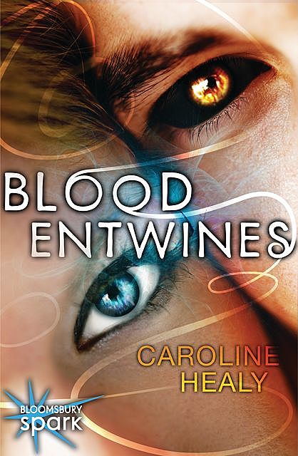 Blood Entwines, Caroline Healy