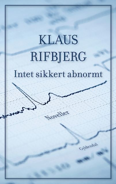 Intet sikkert abnormt, Klaus Rifbjerg