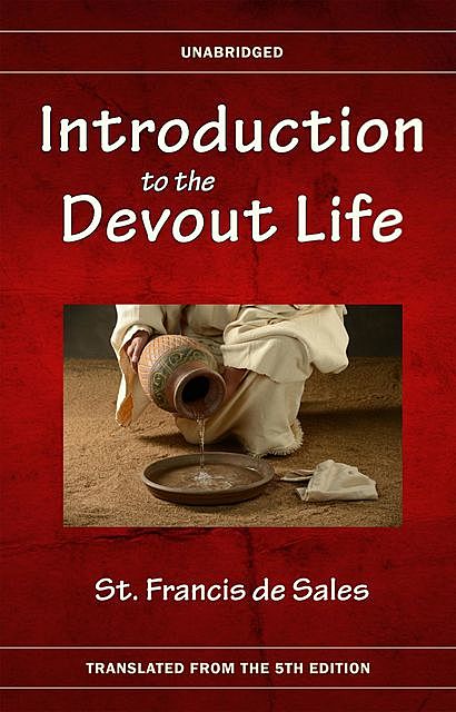Introduction to the Devout Life, St.Francis de Sales