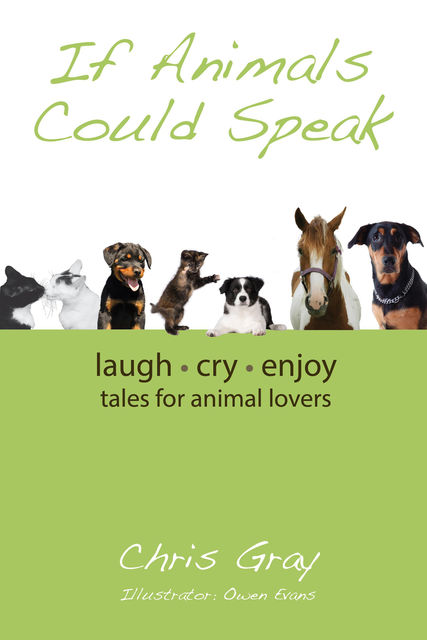 If Animals Could Speak, Owen Evans, Chris Gray