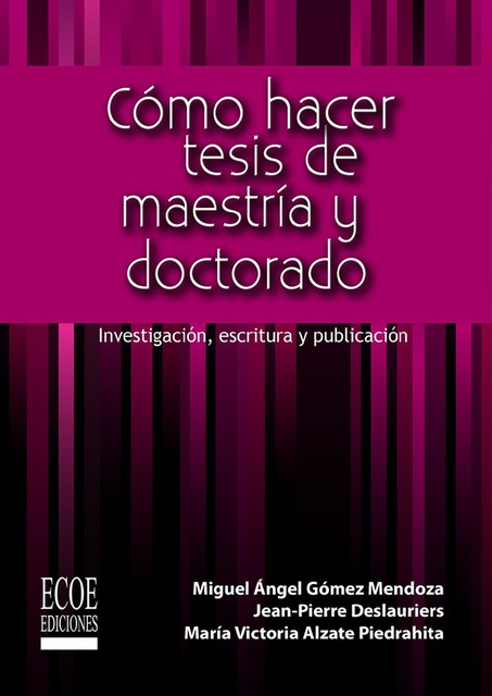 Cómo hacer tesis de maestría y doctorado, Gómez Miguel