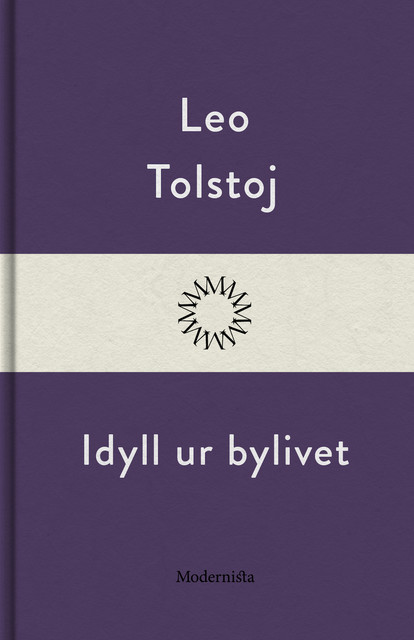 Idyll ur bylivet, Lev Tolstoj