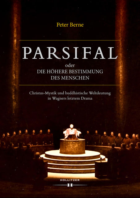 Parsifal oder Die höhere Bestimmung des Menschen, Peter Berne