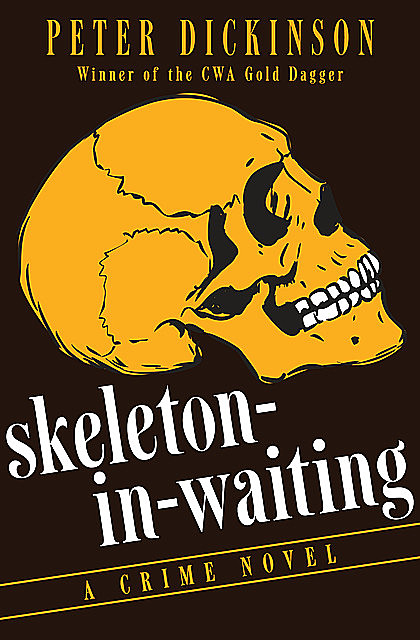 Skeleton-in-Waiting, Peter Dickinson