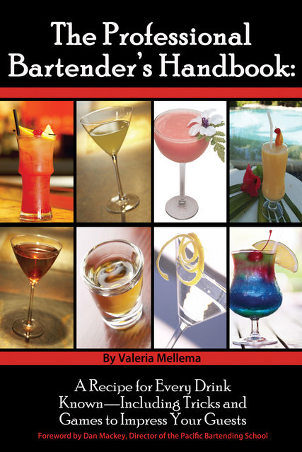 The Professional Bartender's Handbook, Valerie Mellema