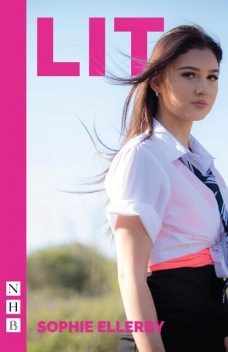 LIT (NHB Modern Plays), Sophie Ellerby