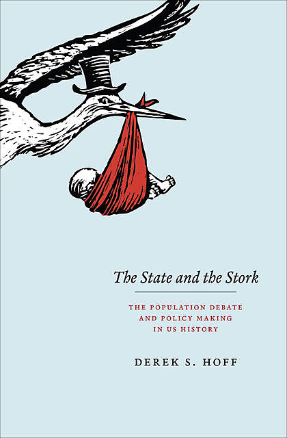 State and the Stork, Derek S. Hoff