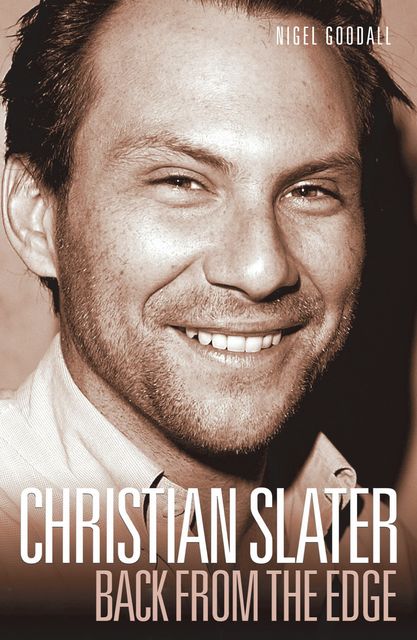 Christian Slater – Back from the Edge, Nigel Goodall