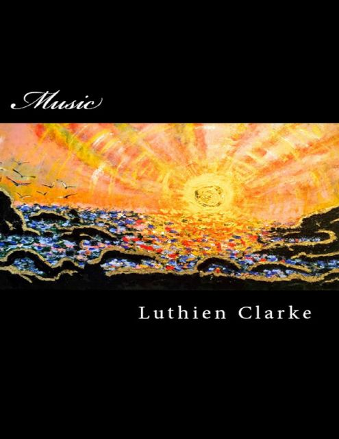 Music, Luthien Clarke