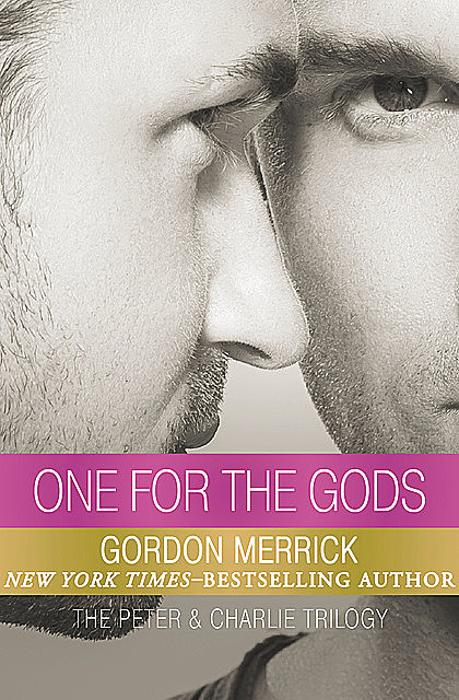 One for the Gods, Gordon Merrick