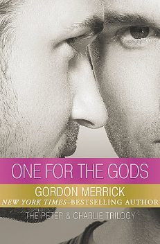 One for the Gods, Gordon Merrick