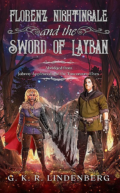 Florenz Nightingale and the Sword of Layban, G.K. R. Lindenberg