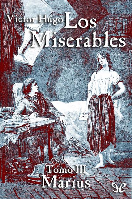Los miserables III – Marius, Victor Hugo