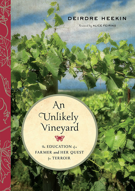 An Unlikely Vineyard, Deirdre Heekin