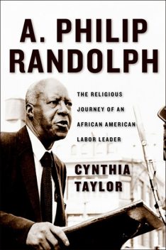 A. Philip Randolph, Cynthia Taylor