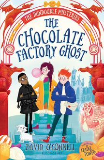 The Chocolate Factory Ghost, David O'Connell